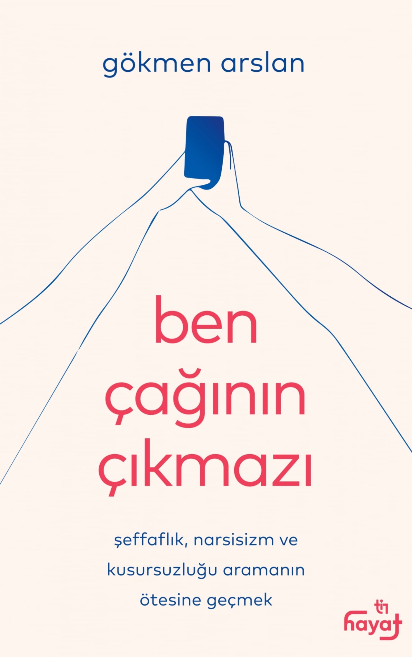 Ben Çağının Çıkmazı - Gökmen Arslan