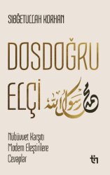 Dosdoğru Elçi - Sıbğetullah Korhan