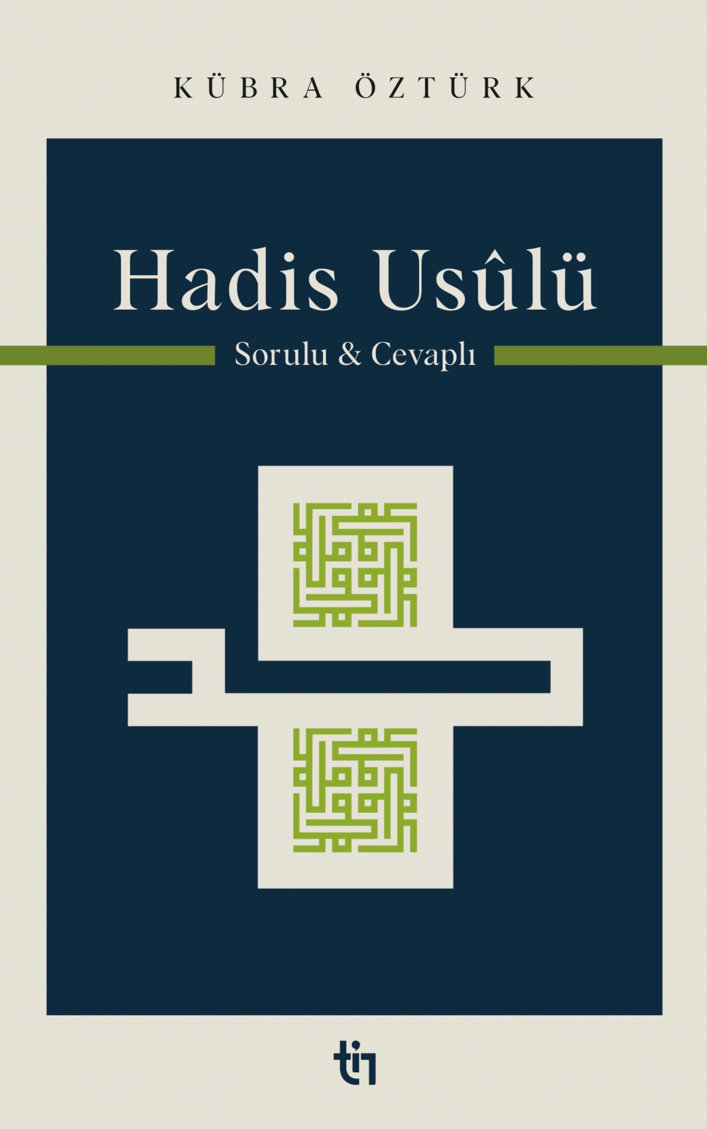 Hadis Usûlü - Sorulu Cevaplı - Kübra Öztürk