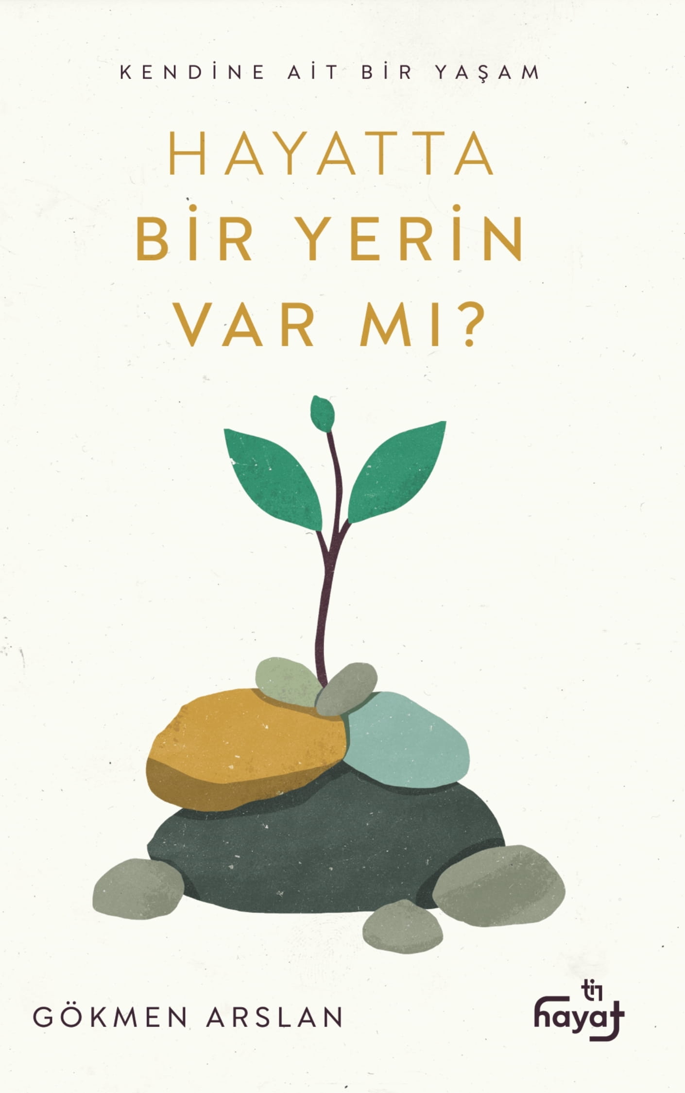 Hayatta Bir Yerin Var mı? - 1