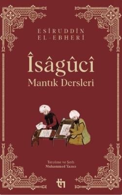 İsâgûcî - Mantık Dersleri - 1