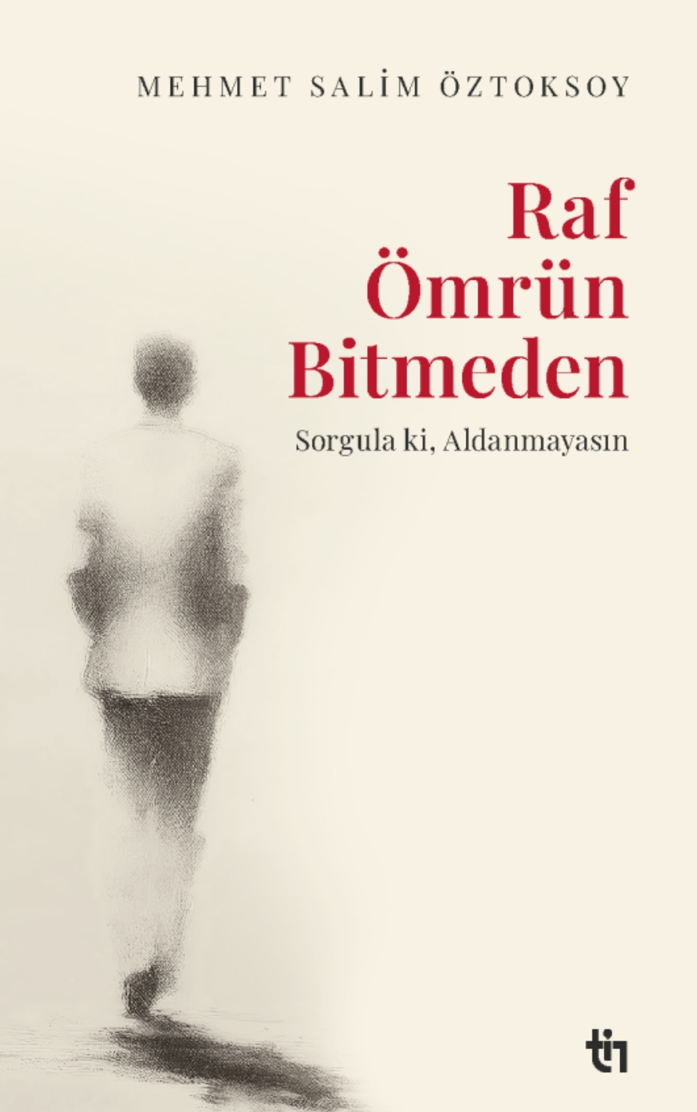Raf Ömrün Bitmeden - Mehmet Salim Öztoksoy