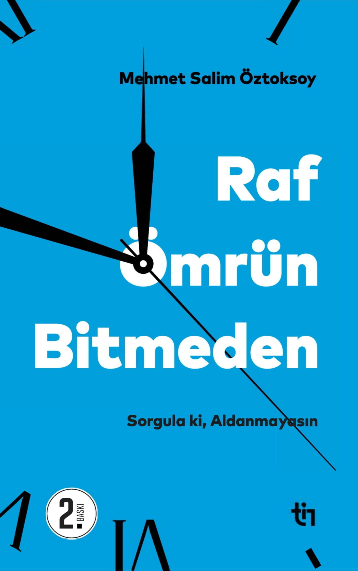 Raf Ömrün Bitmeden - Mehmet Salim Öztoksoy