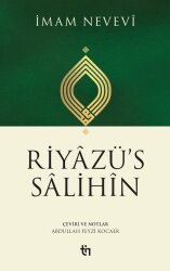 Riyâzü's Sâlihîn - İmam Nevevî