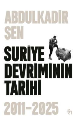 Suriye Devriminin Tarihi 2011-2025 - 1
