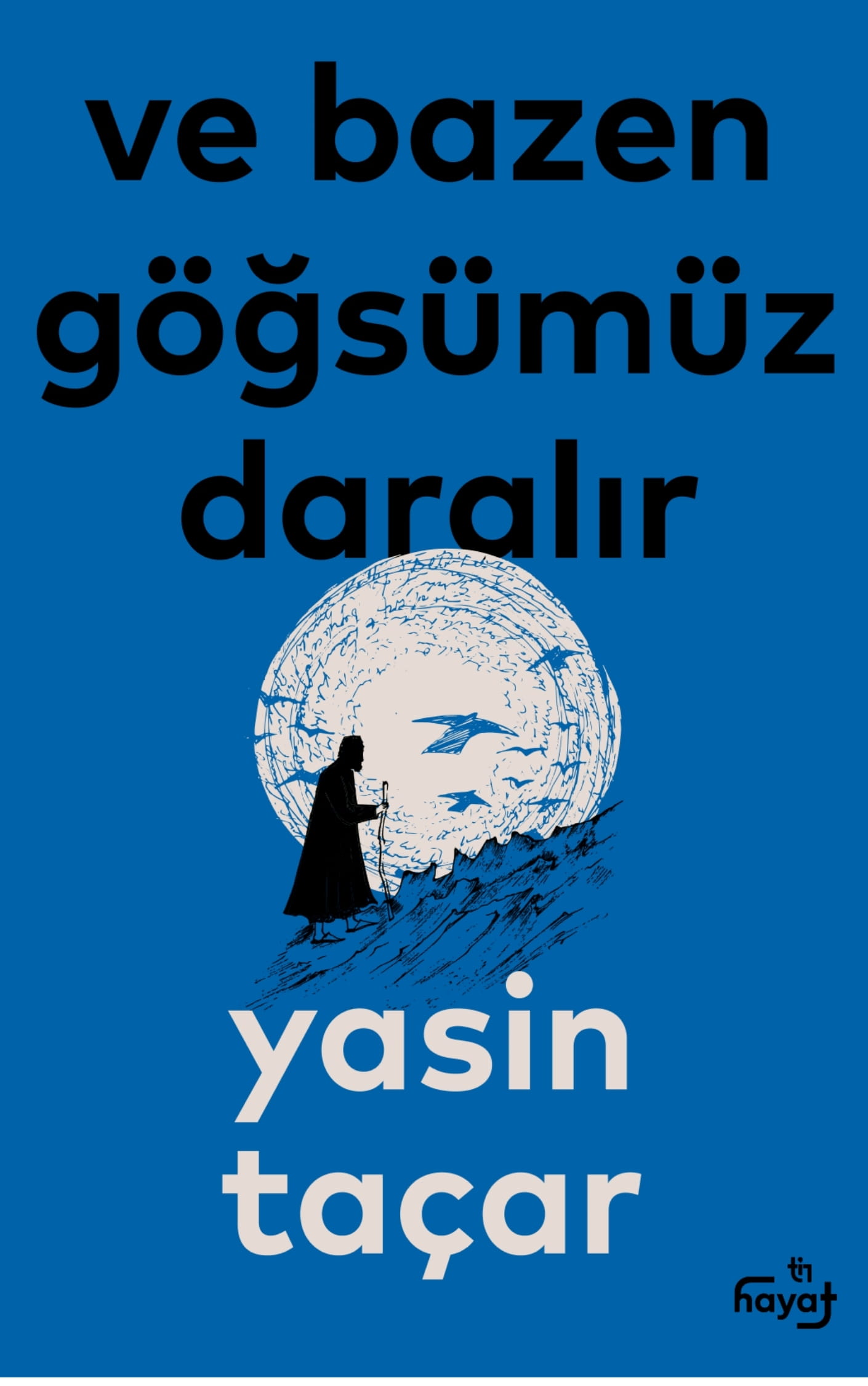 Ve Bazen Göğsümüz Daralır - Yasin Taçar