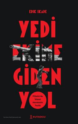 Yedi Ekim’e Giden Yol Filistin’de İslami Hareketin Tarihi - 1